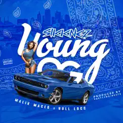 Young Og - Single by Sikknez, Malik Maceo & Bull Locc album reviews, ratings, credits