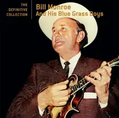 The Definitive Collection by Bill Monroe and His Bluegrass Boys album reviews, ratings, credits