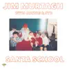 Santa School (feat. Connie & Syd) - Single album lyrics, reviews, download