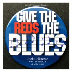 Give the Reds the Blues Song Lyrics