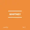 Whitney (feat. Joe C.) - Single album lyrics, reviews, download