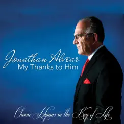 My Thanks to Him by Jonathan Alvear album reviews, ratings, credits