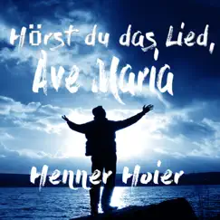 Hörst du das Lied, Ave Maria Song Lyrics