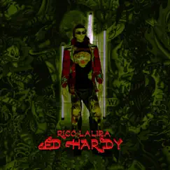 Ed Hardy - Single by Rico Lalira album reviews, ratings, credits