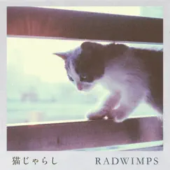 Nekojarashi - Single by RADWIMPS album reviews, ratings, credits