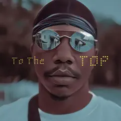 To the Top Mix - Single by Dablo Dooncasso album reviews, ratings, credits
