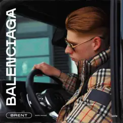 Balenciaga - Single by Brent album reviews, ratings, credits