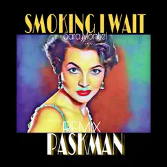 Smoking I Wait (Remix) Song Lyrics