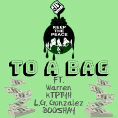 To a Bag (feat. Warren , KTPTYH, L.G. Gonzalez, Booshay) Song Lyrics