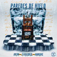 Paredes de Hielo - Single by Akim, Farruko & Ankhal album reviews, ratings, credits
