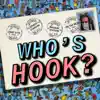 Who's Hook? - Single album lyrics, reviews, download