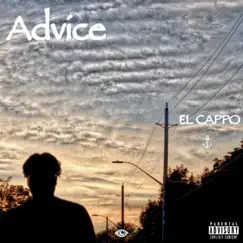 Advice - Single by El Cappo album reviews, ratings, credits