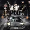 Mashin for the Mob album lyrics, reviews, download