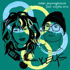 Keys (feat. Sophia Eris) - Single by Sean Anonymous album reviews, ratings, credits