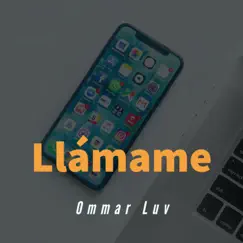 Llamame - Single by Ommar Luv album reviews, ratings, credits
