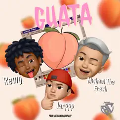 Guata (feat. Remy & Jarp) - Single by Michael the Fresh album reviews, ratings, credits