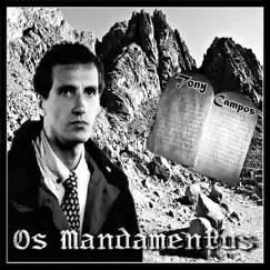 Os Mandamentos by Tony Campos 61 album reviews, ratings, credits