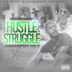 Hustle Struggle: Straight Out of The 9 by Rozay Ricardo album reviews, ratings, credits