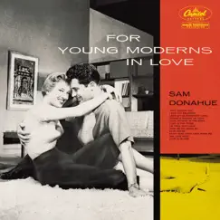For Young Moderns In Love by Sam Donahue and His Orchestra album reviews, ratings, credits