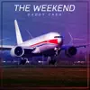 The Weekend - Single album lyrics, reviews, download