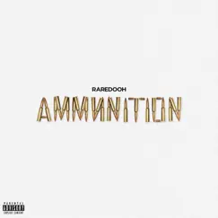 Ammunition - Single by RAREDOOH album reviews, ratings, credits