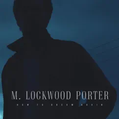 How to Dream Again by M. Lockwood Porter album reviews, ratings, credits