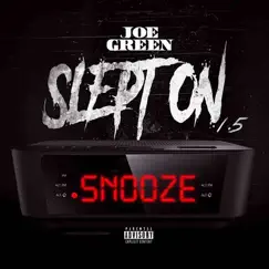 Slept on 1.5 Snooze - EP by Joe Green album reviews, ratings, credits