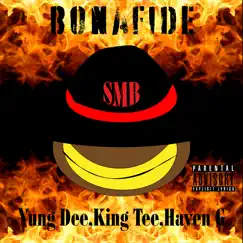 Bonafide - Single by Yung Dee, King Tee & Haven G album reviews, ratings, credits