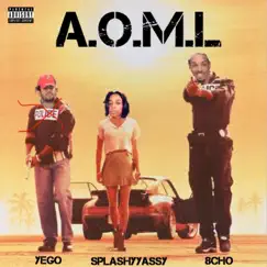 Aoml (feat. 8cho & SplashyYassy) - Single by Yego album reviews, ratings, credits