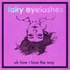 Oh How I Love the Way - Single album lyrics, reviews, download