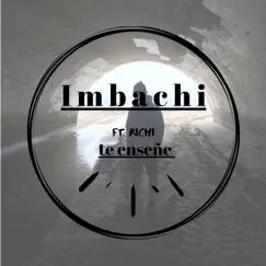 Te Enseñe (fet.Richi) - Single by Imbachi album reviews, ratings, credits