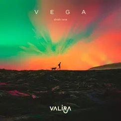 Vega (Desde Casa) - Single by Valira album reviews, ratings, credits