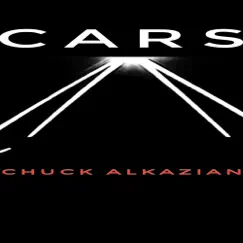 Cars - Single by Chuck Alkazian album reviews, ratings, credits