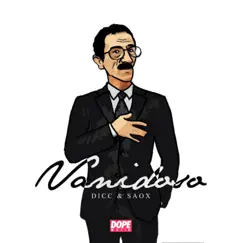 Vanidoso (feat. Saox) - Single by Dicc album reviews, ratings, credits