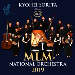 Kyohei Sorita: MLM National Orchestra 2019 by MLM National Orchestra & Kyohei Sorita album reviews, ratings, credits