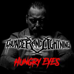 Hungry Eyes (Metal Version) - Single by Thunder and Lightning album reviews, ratings, credits