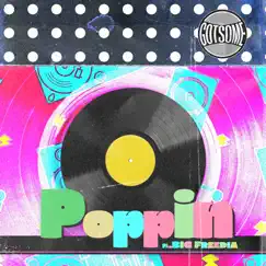 Poppin' (feat. Big Freedia) - Single by GotSome album reviews, ratings, credits