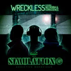 Simulation (feat. Necrobia & Conscience) - EP by Wreckless album reviews, ratings, credits