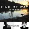 Find My Way (feat. Lady Taij) - Single album lyrics, reviews, download