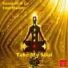 Take My Soul (feat. Maddy) - Single album lyrics, reviews, download