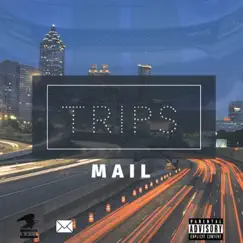 Trips - Single by Mail album reviews, ratings, credits