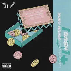 Bad Humor (feat. Huey Briss) - Single by Da$H album reviews, ratings, credits