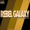 Rebel Galaxy (feat. The Street 45s) - Single album lyrics, reviews, download