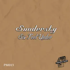 Six Feet Under - Single by Sundersky album reviews, ratings, credits