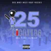 25 Lighters (feat. Lil-Wizzop) - Single album lyrics, reviews, download