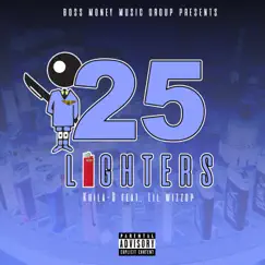 25 Lighters (feat. Lil-Wizzop) Song Lyrics