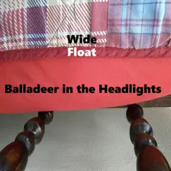 Wide Float - Single by Balladeer in the Headlights album reviews, ratings, credits