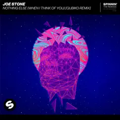Nothing Else (When I Think Of You) [Qubiko Remix] - Single by Joe Stone album reviews, ratings, credits