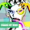 Change My Mind - Single album lyrics, reviews, download