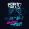 Control the Animal - Single album lyrics, reviews, download